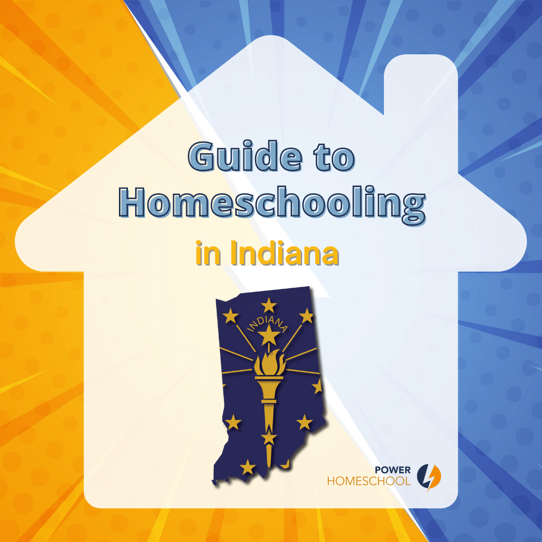 Guide to Homeschooling in Indiana Power Homeschool