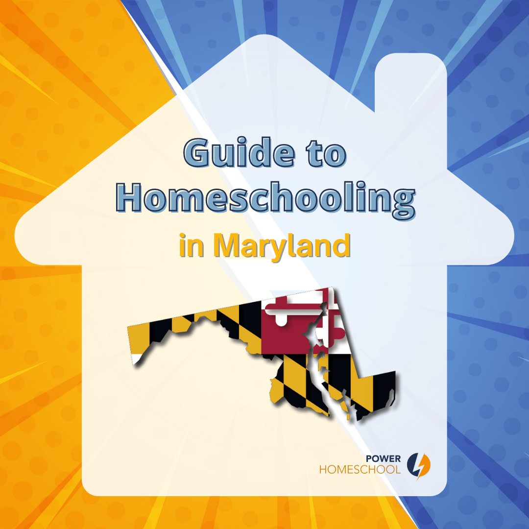 Homeschooling in Maryland Power Homeschool