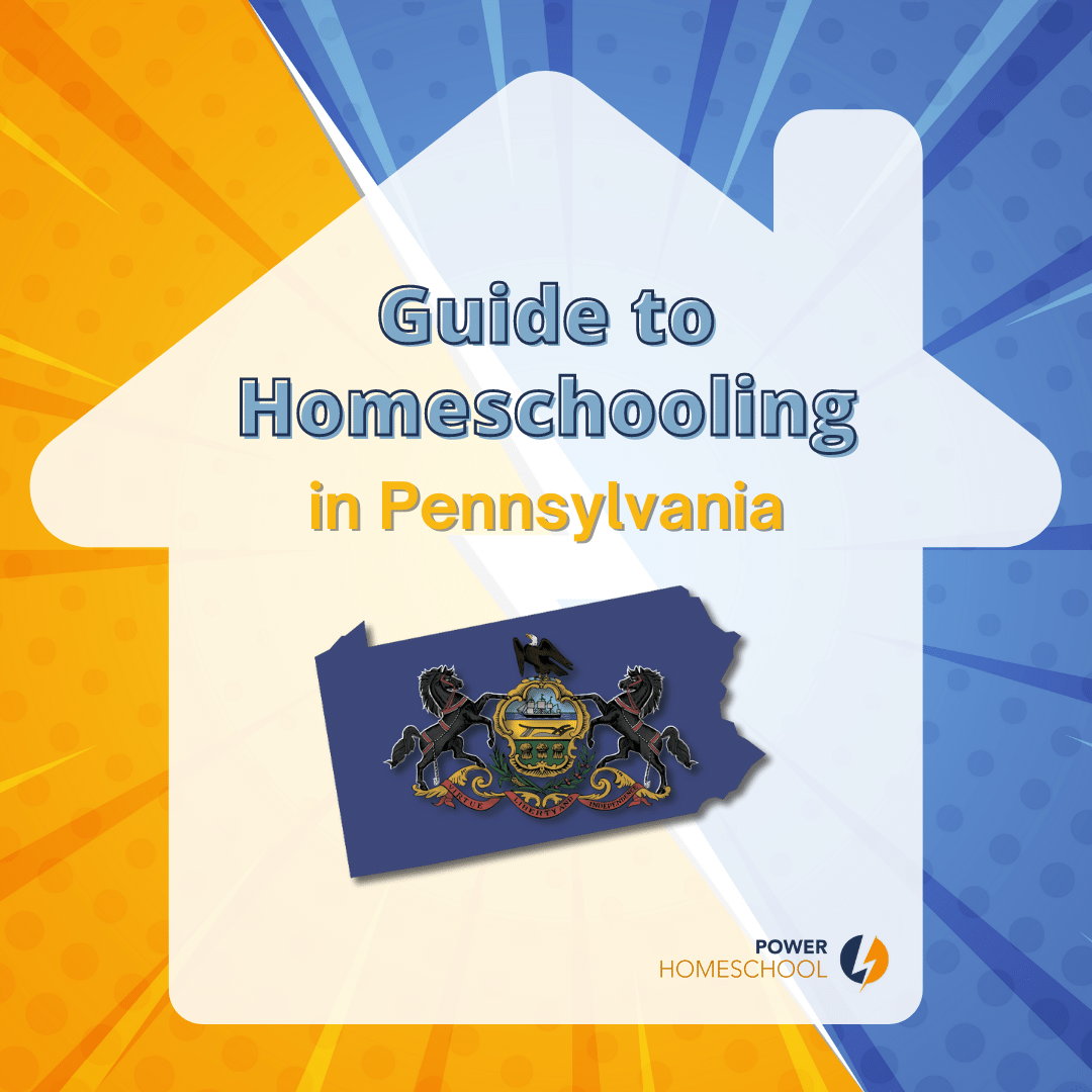 Homeschooling in Pennsylvania Power Homeschool